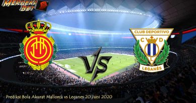 Prediksi Bola Akurat Mallorca vs Leganes 20 Juni 2020